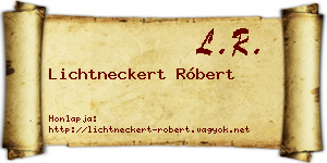 Lichtneckert Róbert névjegykártya